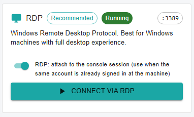 The RDP protocol card with its console-session switch turned on. The switch label reads RDP: attach to the console session, use when the same account is already signed in at the machine.